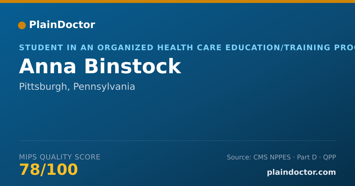 Shareable card for Anna Binstock - Student in an Organized Health Care Education/Training Program, Pittsburgh, PA