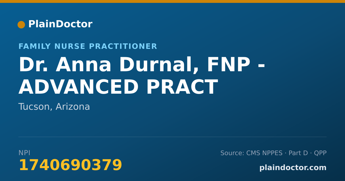 Shareable card for Anna Durnal, FNP - ADVANCED PRACT - Family Nurse Practitioner, Tucson, AZ