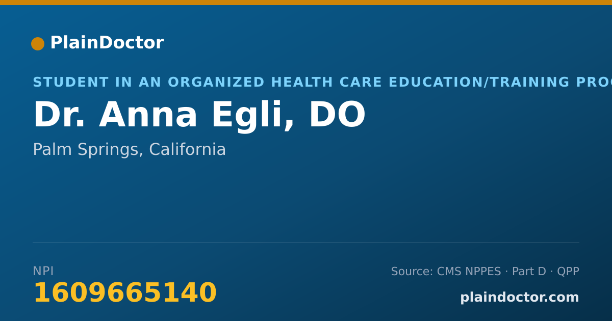 Shareable card for Anna Egli, DO - Student in an Organized Health Care Education/Training Program, Palm Springs, CA