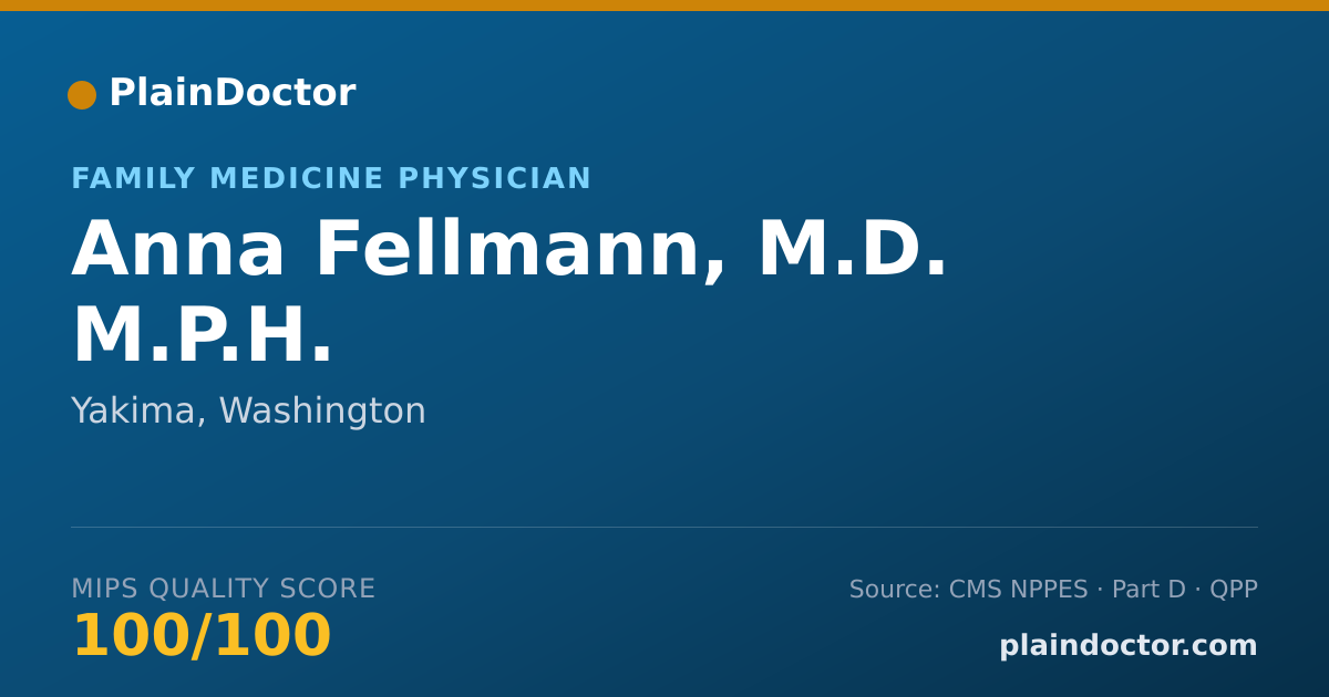 Shareable card for Anna Fellmann, M.D. M.P.H. - Family Medicine Physician, Yakima, WA