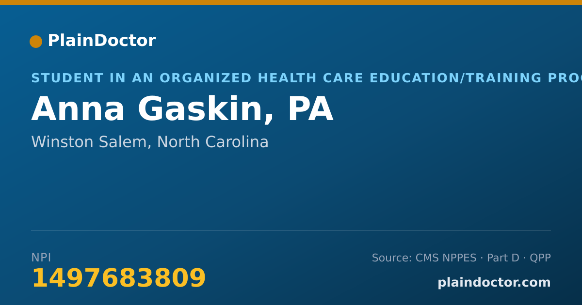 Shareable card for Anna Gaskin, PA - Student in an Organized Health Care Education/Training Program, Winston Salem, NC