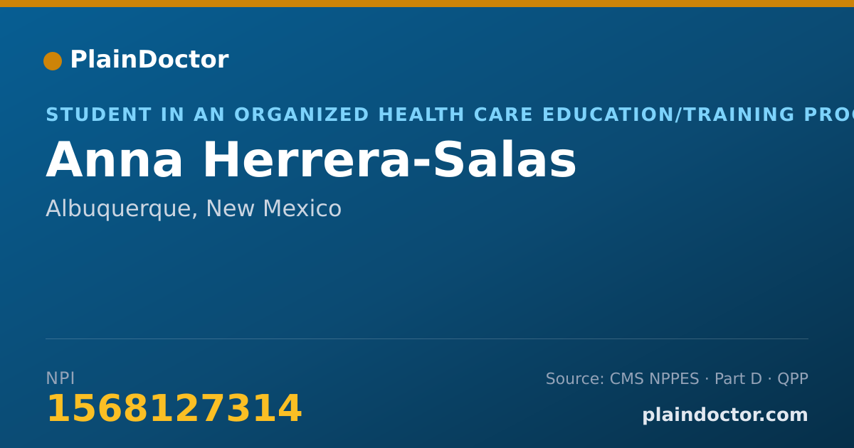 Shareable card for Anna Herrera-Salas - Student in an Organized Health Care Education/Training Program, Albuquerque, NM