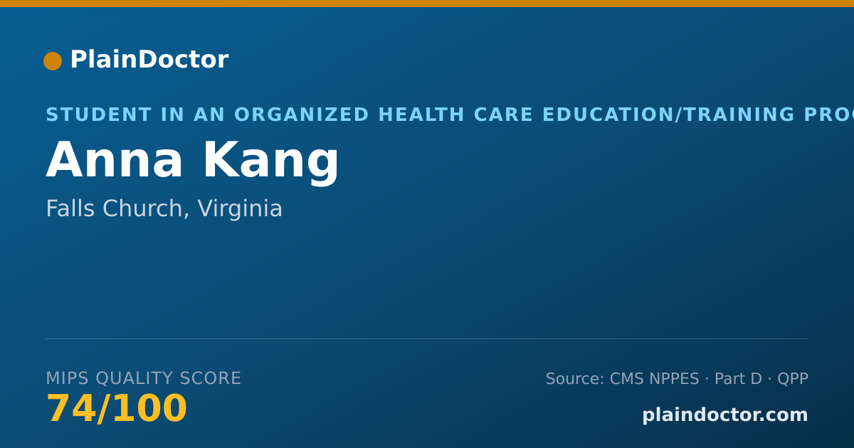 Shareable card for Anna Kang - Student in an Organized Health Care Education/Training Program, Falls Church, VA