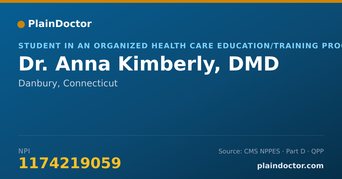 Shareable card for Anna Kimberly, DMD - Student in an Organized Health Care Education/Training Program, Danbury, CT