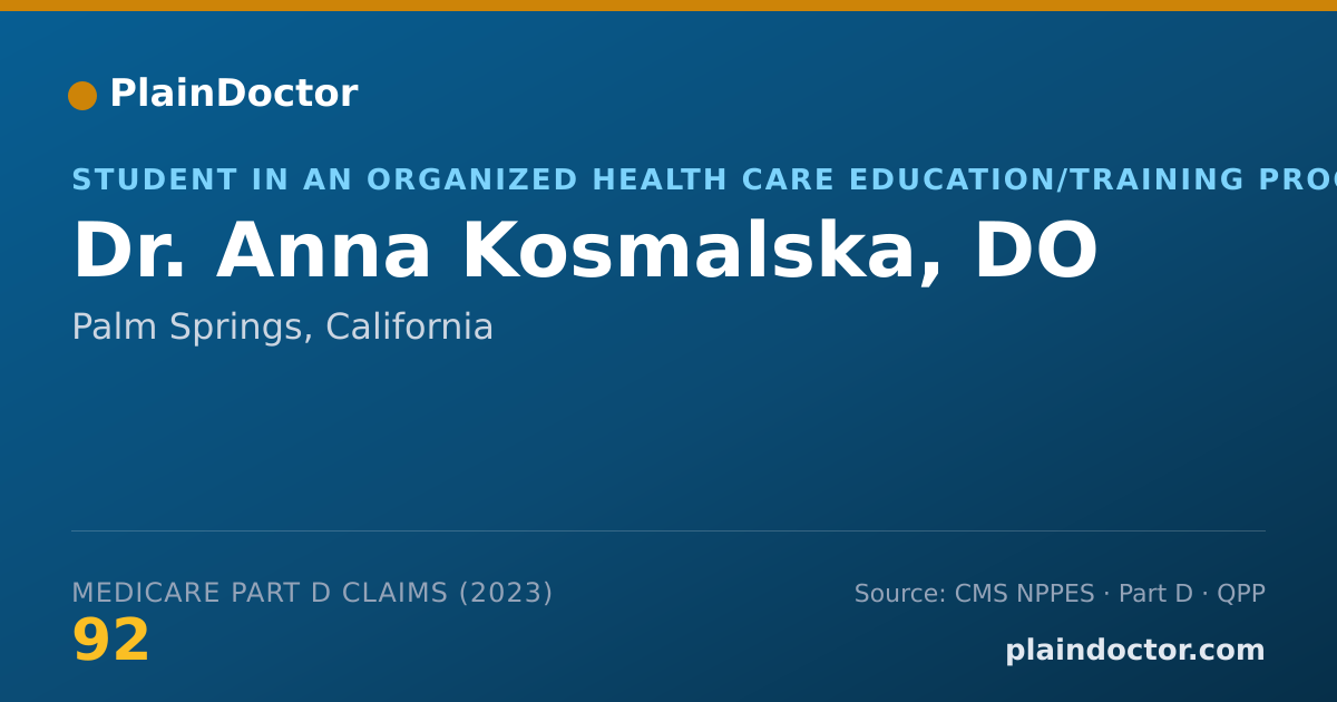 Shareable card for Anna Kosmalska, DO - Student in an Organized Health Care Education/Training Program, Palm Springs, CA