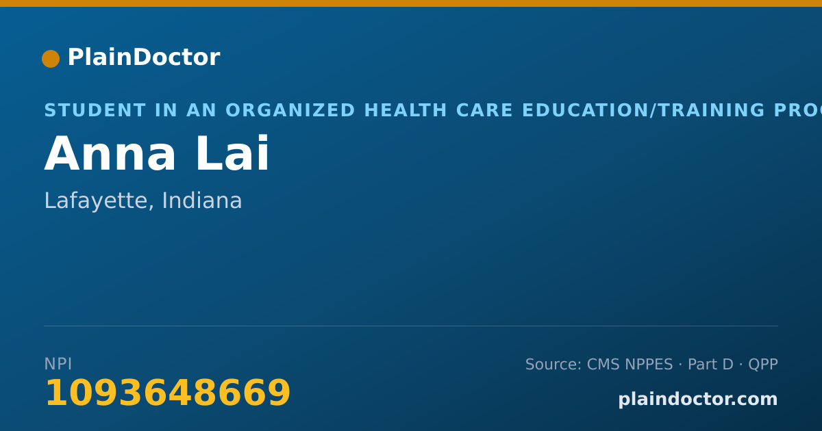 Shareable card for Anna Lai - Student in an Organized Health Care Education/Training Program, Lafayette, IN