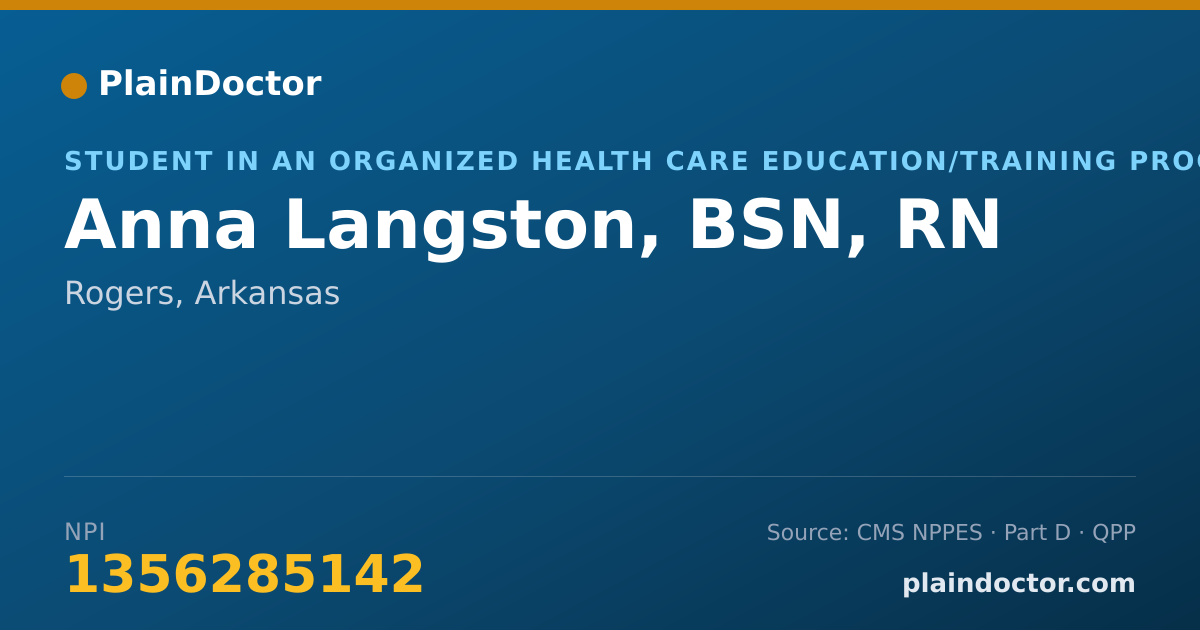 Shareable card for Anna Langston, BSN, RN - Student in an Organized Health Care Education/Training Program, Rogers, AR