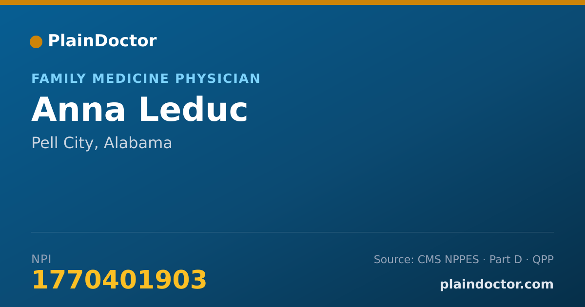 Shareable card for Anna Leduc - Family Medicine Physician, Pell City, AL