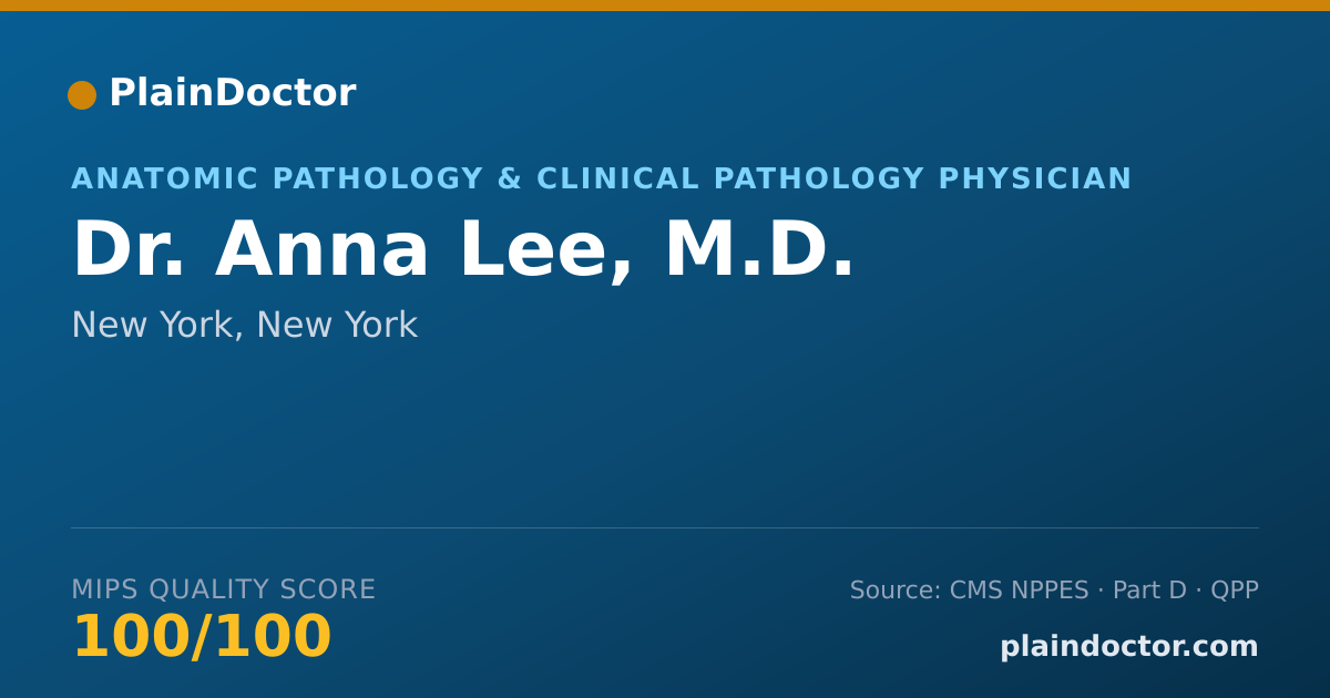 Shareable card for Anna Lee, M.D. - Anatomic Pathology & Clinical Pathology Physician, New York, NY