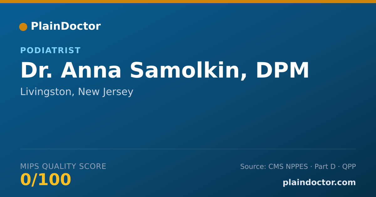 Shareable card for Anna Samolkin, DPM - Podiatrist, Livingston, NJ