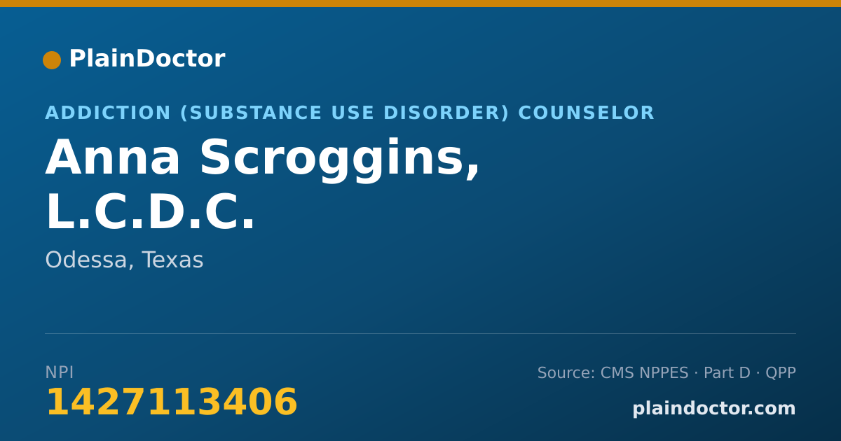 Shareable card for Anna Scroggins, L.C.D.C. - Addiction (Substance Use Disorder) Counselor, Odessa, TX
