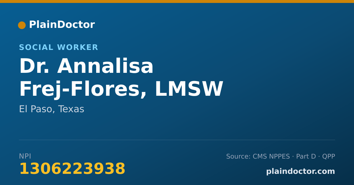 Shareable card for Annalisa Frej-Flores, LMSW - Social Worker, El Paso, TX