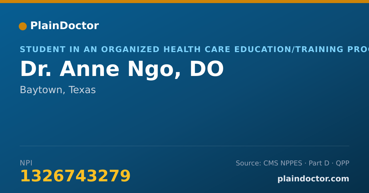 Shareable card for Anne Ngo, DO - Student in an Organized Health Care Education/Training Program, Baytown, TX