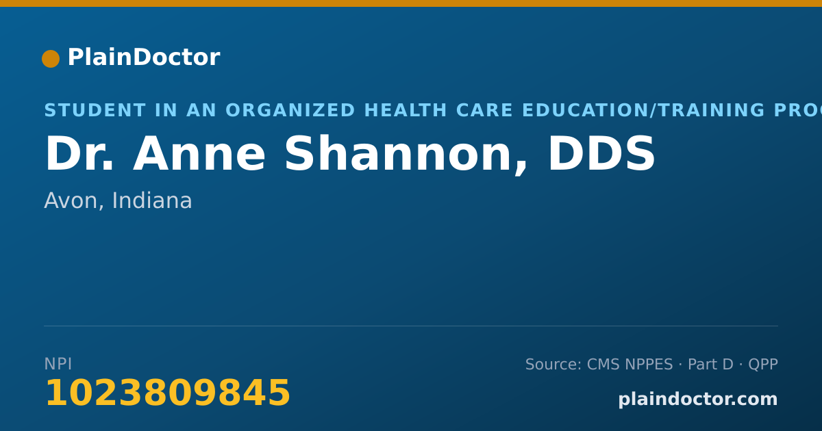 Shareable card for Anne Shannon, DDS - Student in an Organized Health Care Education/Training Program, Avon, IN