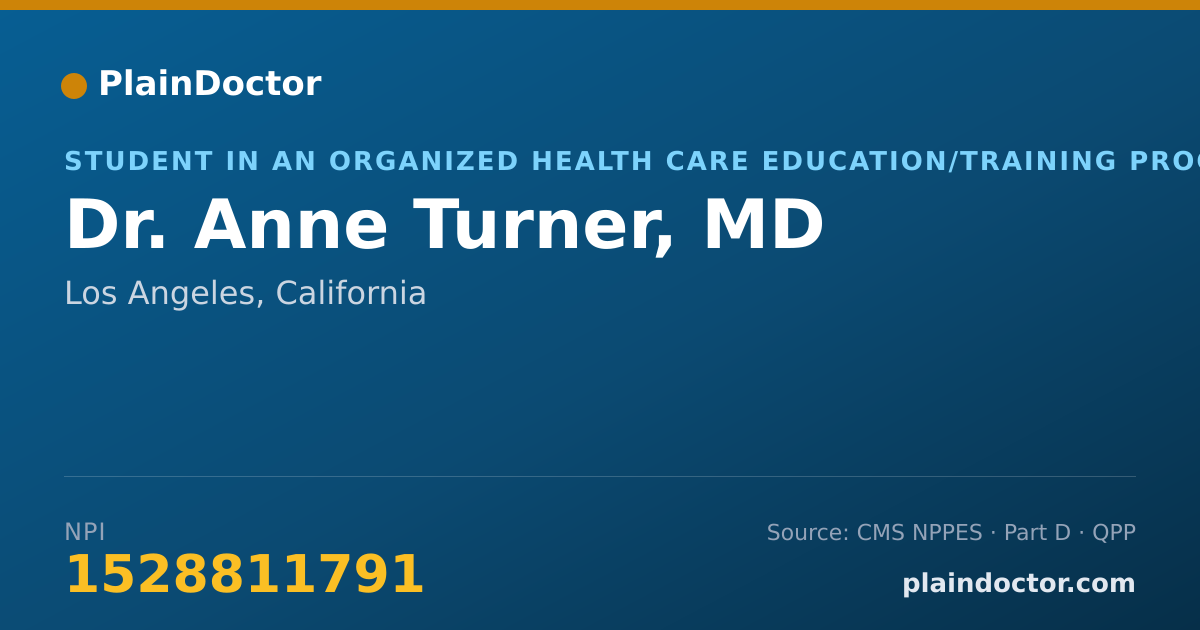 Shareable card for Anne Turner, MD - Student in an Organized Health Care Education/Training Program, Los Angeles, CA