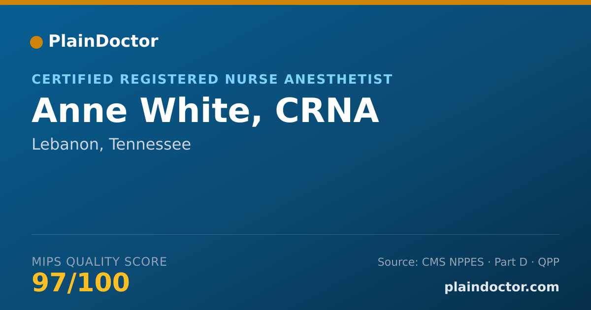 Shareable card for Anne White, CRNA - Certified Registered Nurse Anesthetist, Lebanon, TN