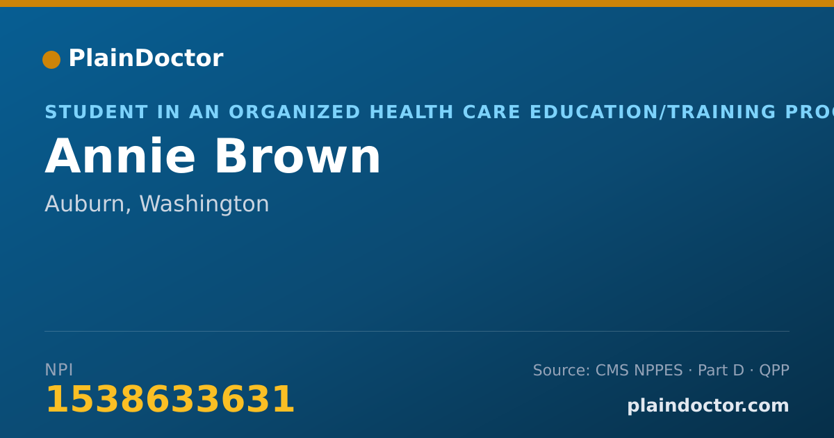 Shareable card for Annie Brown - Student in an Organized Health Care Education/Training Program, Auburn, WA