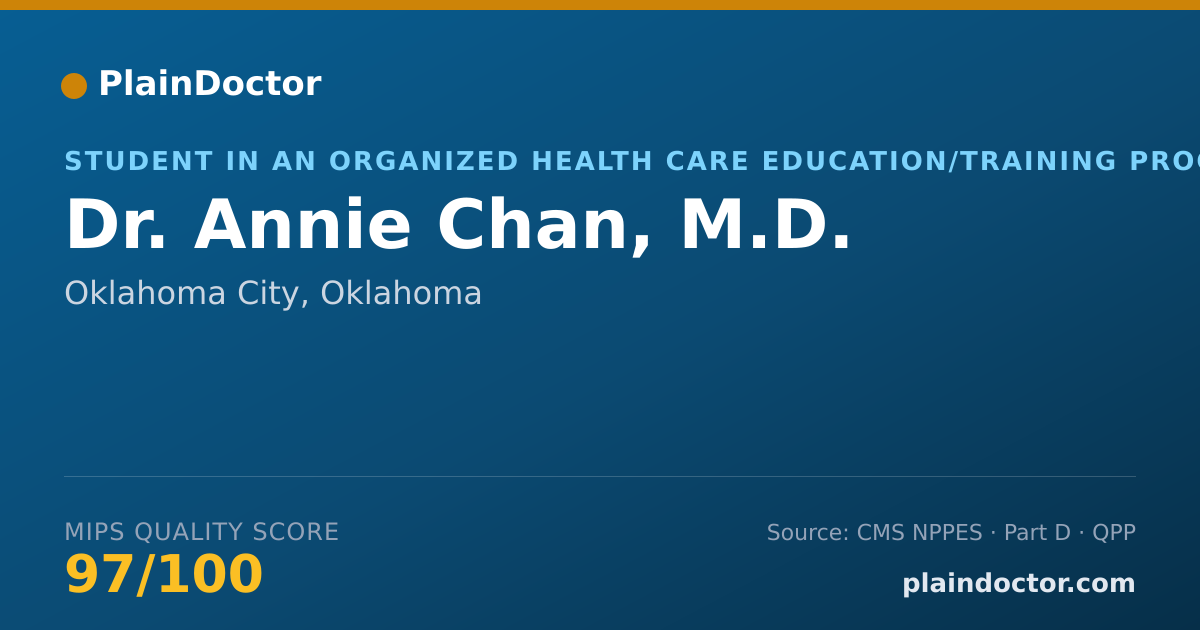 Shareable card for Annie Chan, M.D. - Student in an Organized Health Care Education/Training Program, Oklahoma City, OK