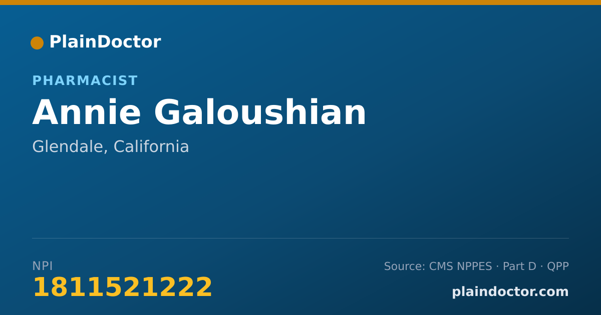 Shareable card for Annie Galoushian - Pharmacist, Glendale, CA