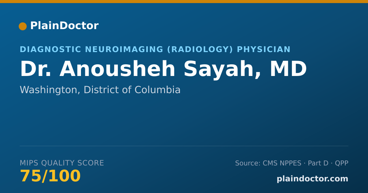 Shareable card for Anousheh Sayah, MD - Diagnostic Neuroimaging (Radiology) Physician, Washington, DC