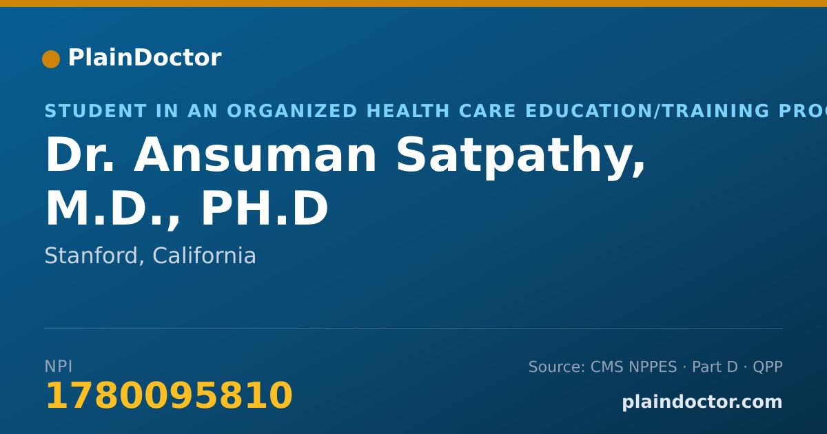 Shareable card for Ansuman Satpathy, M.D., PH.D - Student in an Organized Health Care Education/Training Program, Stanford, CA