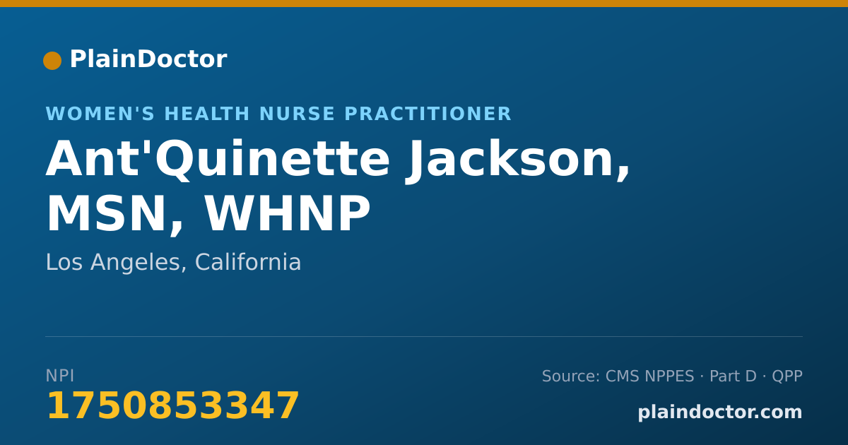 Shareable card for Ant'Quinette Jackson, MSN, WHNP - Women's Health Nurse Practitioner, Los Angeles, CA