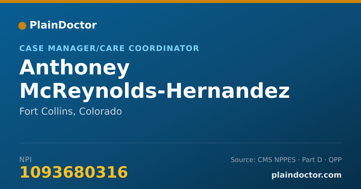 Shareable card for Anthoney McReynolds-Hernandez - Case Manager/Care Coordinator, Fort Collins, CO
