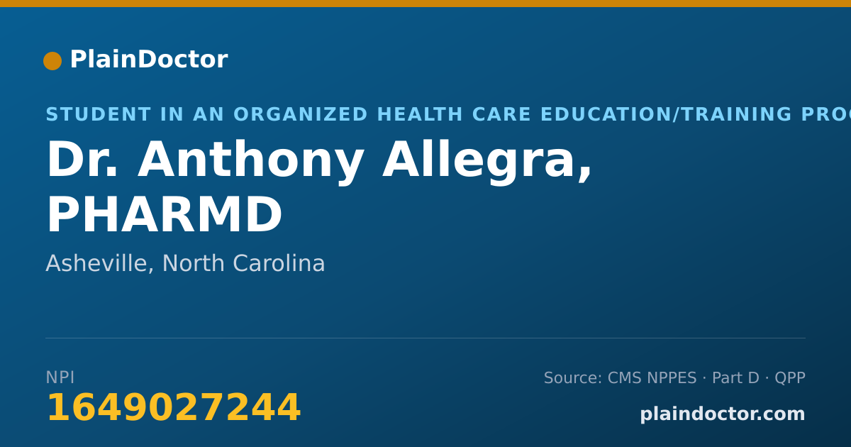 Shareable card for Anthony Allegra, PHARMD - Student in an Organized Health Care Education/Training Program, Asheville, NC