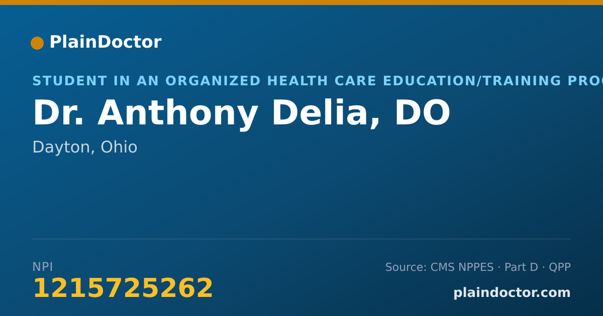 Shareable card for Anthony Delia, DO - Student in an Organized Health Care Education/Training Program, Dayton, OH