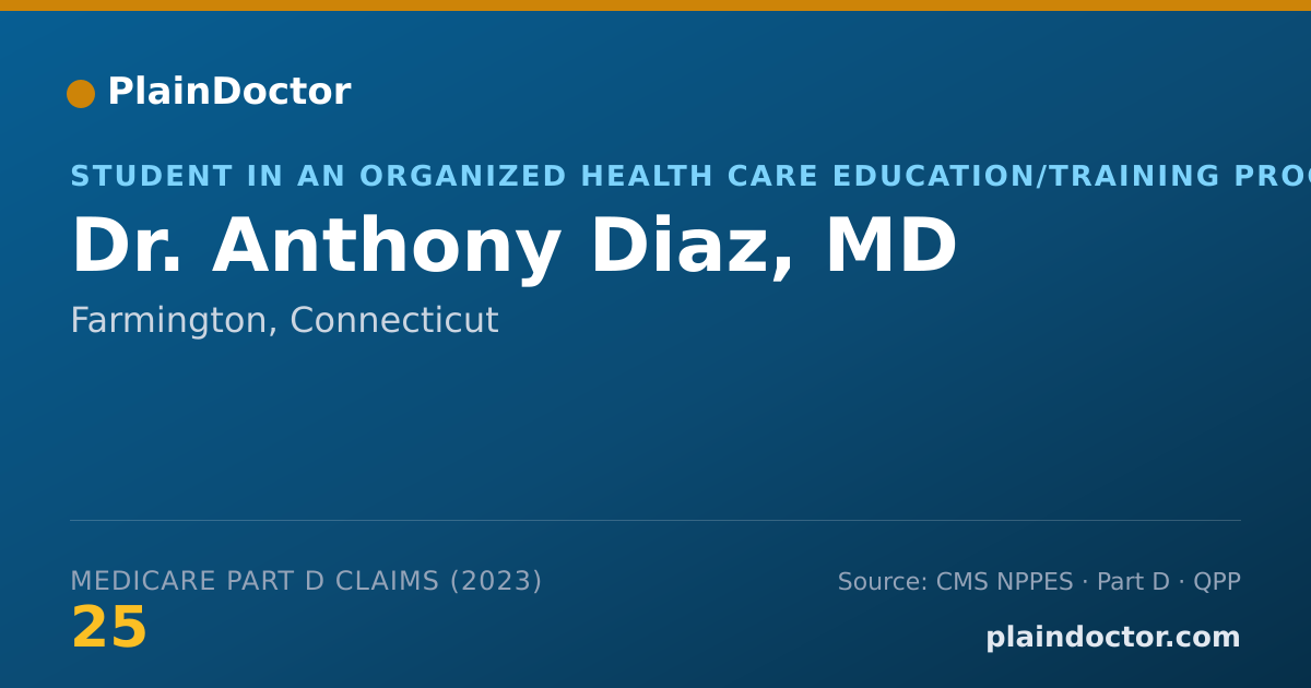 Shareable card for Anthony Diaz, MD - Student in an Organized Health Care Education/Training Program, Farmington, CT