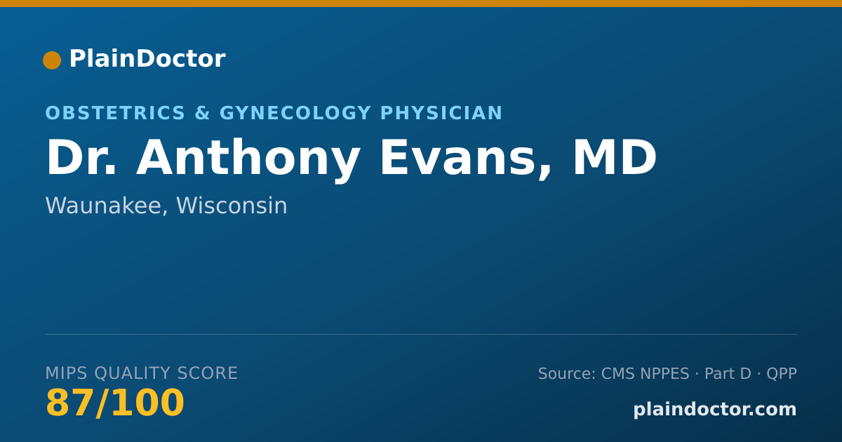 Shareable card for Anthony Evans, MD - Obstetrics & Gynecology Physician, Waunakee, WI