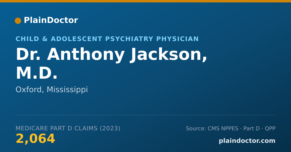 Shareable card for Anthony Jackson, M.D. - Child & Adolescent Psychiatry Physician, Oxford, MS