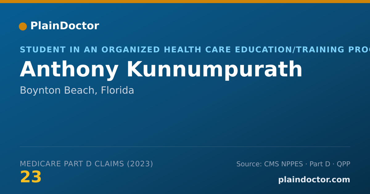 Shareable card for Anthony Kunnumpurath - Student in an Organized Health Care Education/Training Program, Boynton Beach, FL
