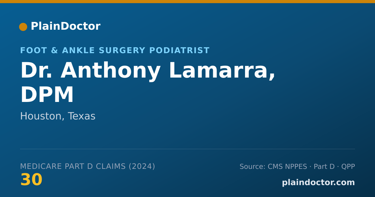 Shareable card for Anthony Lamarra, DPM - Foot & Ankle Surgery Podiatrist, Houston, TX