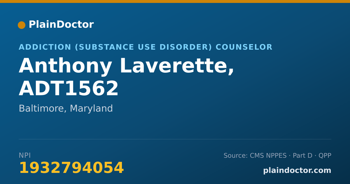 Shareable card for Anthony Laverette, ADT1562 - Addiction (Substance Use Disorder) Counselor, Baltimore, MD