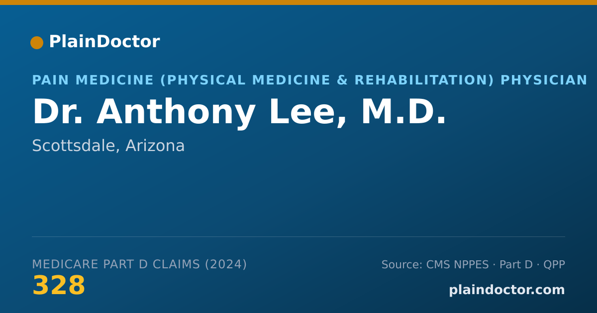 Shareable card for Anthony Lee, M.D. - Pain Medicine (Physical Medicine & Rehabilitation) Physician, Scottsdale, AZ