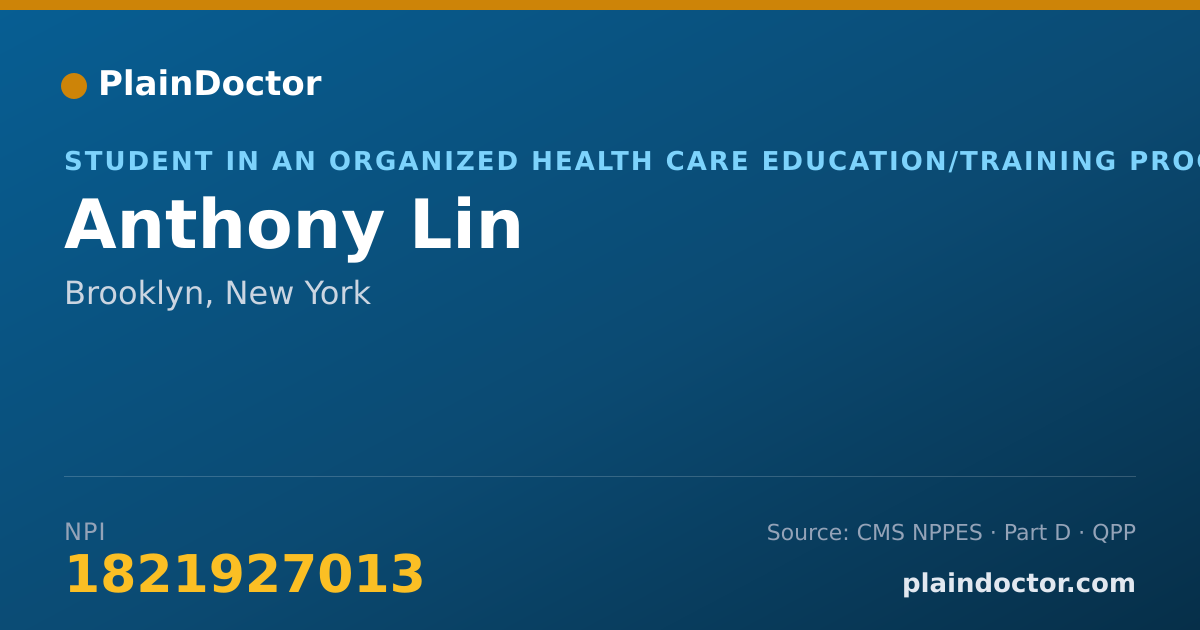 Shareable card for Anthony Lin - Student in an Organized Health Care Education/Training Program, Brooklyn, NY