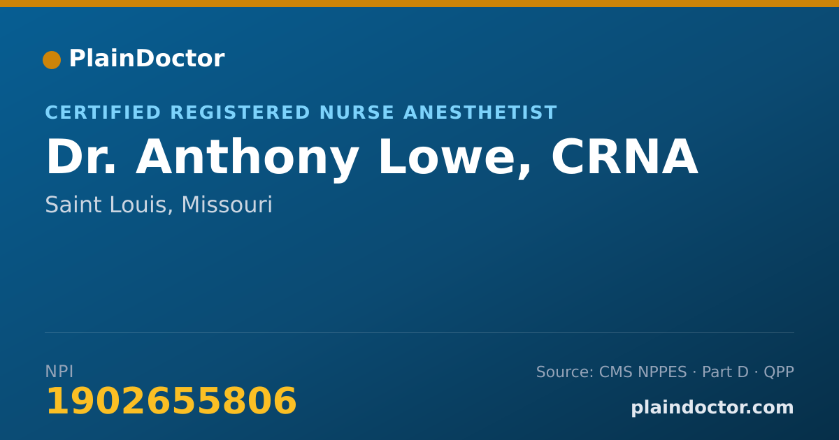 Shareable card for Anthony Lowe, CRNA - Certified Registered Nurse Anesthetist, Saint Louis, MO