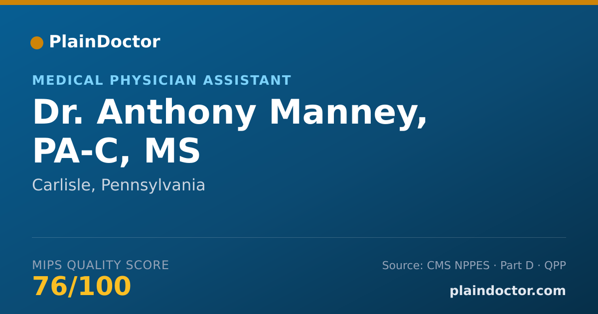Shareable card for Anthony Manney, PA-C, MS - Medical Physician Assistant, Carlisle, PA
