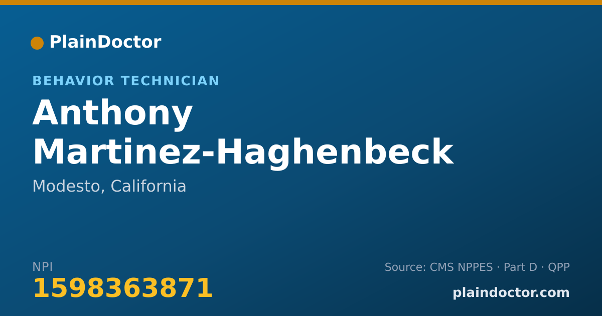 Shareable card for Anthony Martinez-Haghenbeck - Behavior Technician, Modesto, CA