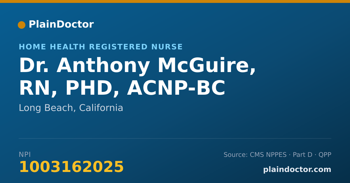 Shareable card for Anthony McGuire, RN, PHD, ACNP-BC - Home Health Registered Nurse, Long Beach, CA