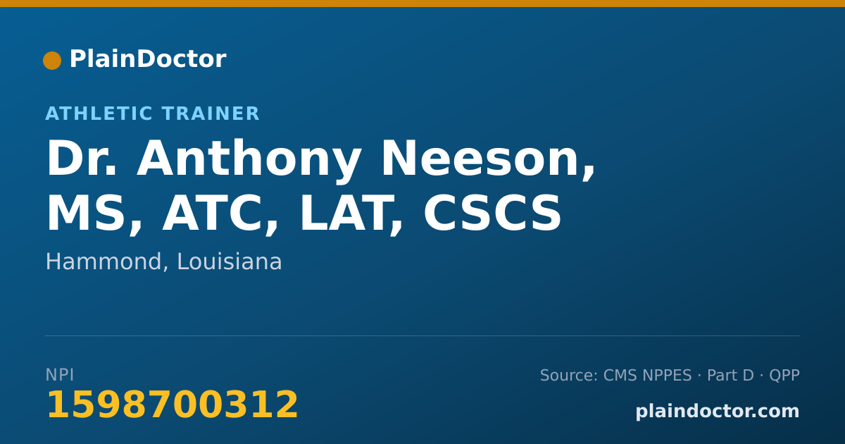 Shareable card for Anthony Neeson, MS, ATC, LAT, CSCS - Athletic Trainer, Hammond, LA