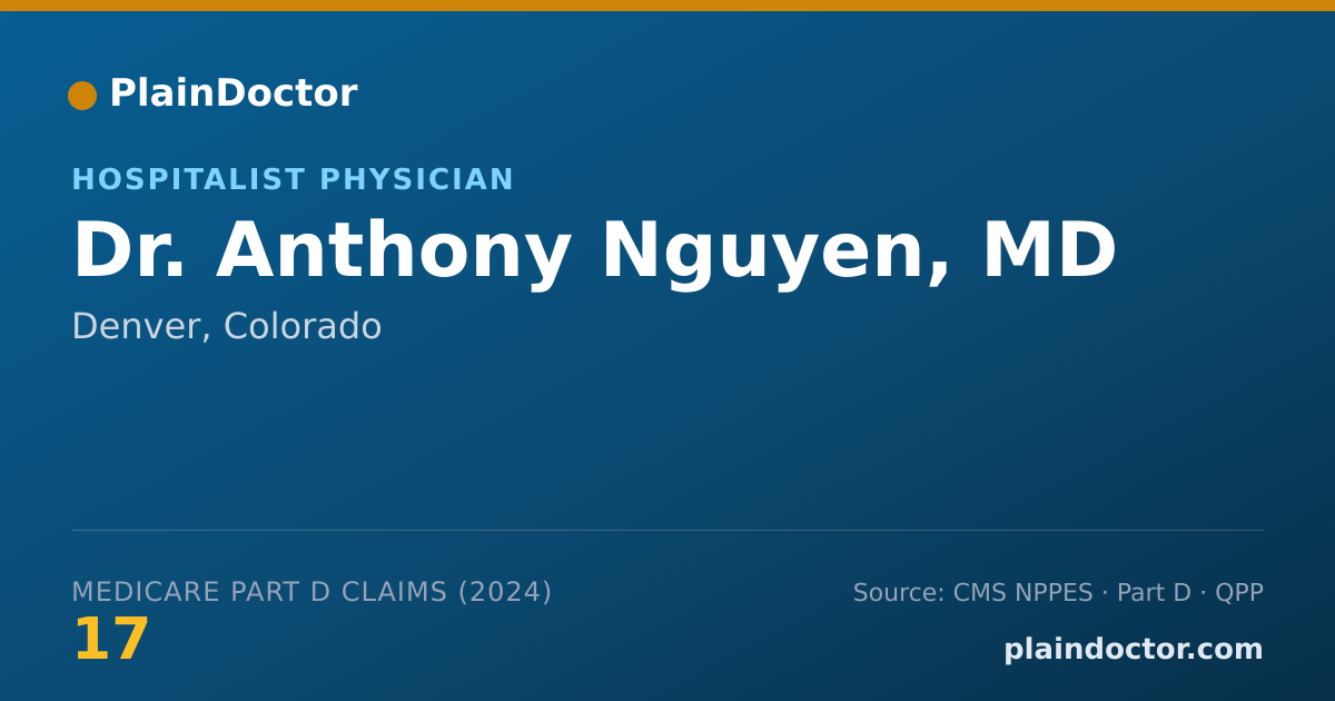 Shareable card for Anthony Nguyen, MD - Hospitalist Physician, Denver, CO