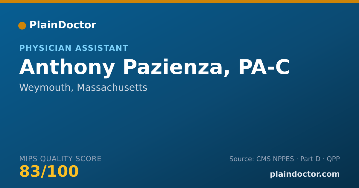 Shareable card for Anthony Pazienza, PA-C - Physician Assistant, Weymouth, MA