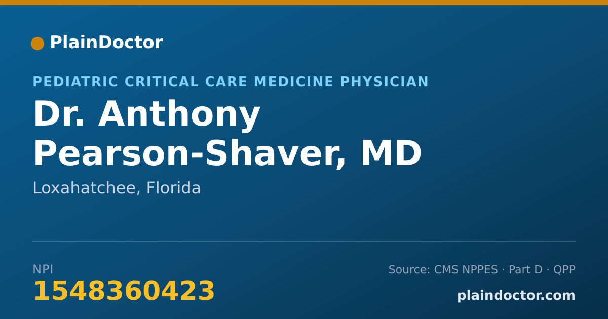 Shareable card for Anthony Pearson-Shaver, MD - Pediatric Critical Care Medicine Physician, Loxahatchee, FL