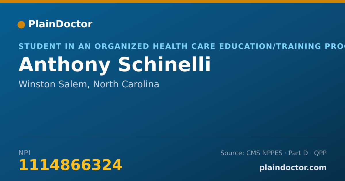 Shareable card for Anthony Schinelli - Student in an Organized Health Care Education/Training Program, Winston Salem, NC