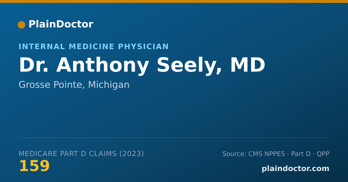 Shareable card for Anthony Seely, MD - Internal Medicine Physician, Grosse Pointe, MI
