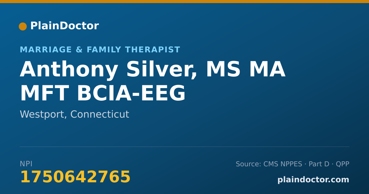 Shareable card for Anthony Silver, MS MA MFT BCIA-EEG - Marriage & Family Therapist, Westport, CT
