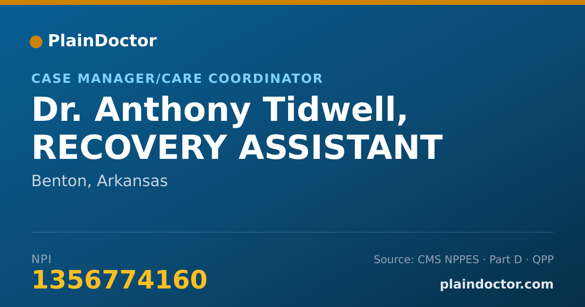 Shareable card for Anthony Tidwell, RECOVERY ASSISTANT - Case Manager/Care Coordinator, Benton, AR