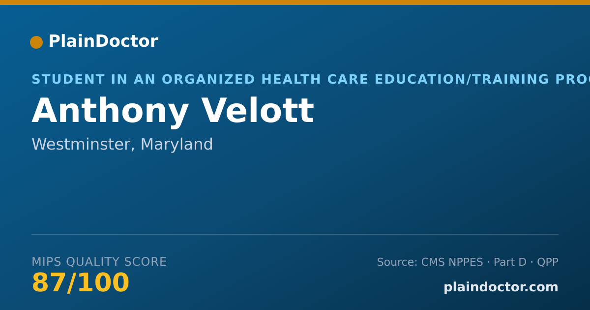 Shareable card for Anthony Velott - Student in an Organized Health Care Education/Training Program, Westminster, MD